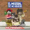 El Mecapal de Mi Abuelo - No Tenemos - Single